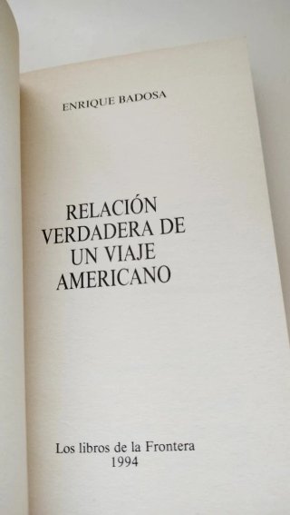 Relación verdadera de un viaje americano