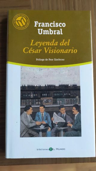 Leyenda del César Visionario - Francisco Umbral