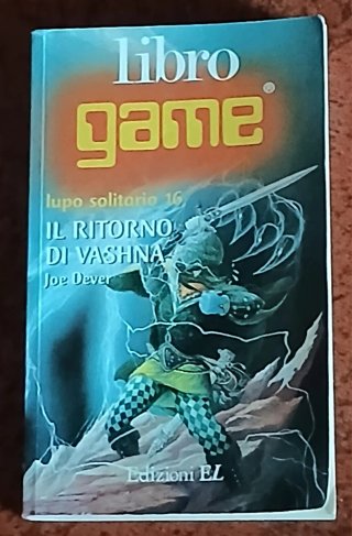 Il ritorno di Vashna, Joe Dever, Ed. EL 1999.
