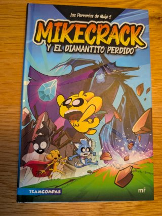 Las Perrerías de Mike 2. Mikecrack y el diamant...