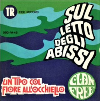 Clan Free - Sul Letto Degli Abissi / Un Tipo Col F