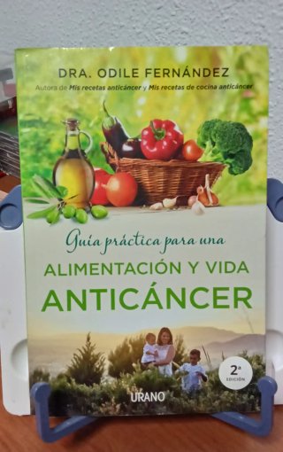 Guia práctica para una alimentación y vida anticàn