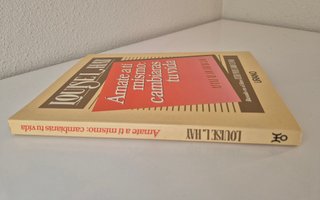 Amate a Ti Mismo Cambiara Tu Vida