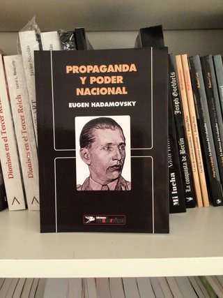 “Propaganda y poder” Eugen Hadamovsky