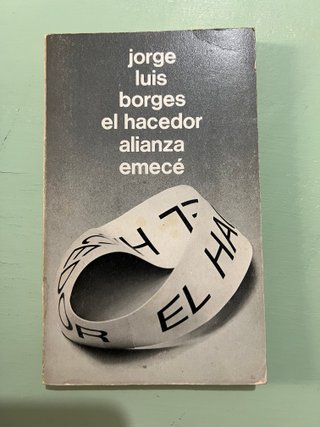 El hacedor - Jorge Luis Borges - Alianza