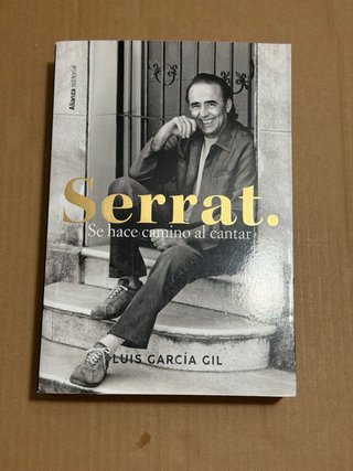Serrat. Se hace camino al cantar