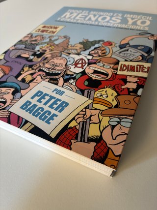 Todo el mundo es imbécil menos yo (Peter Bagge)