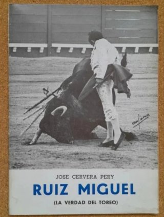 Ruiz Miguel (La verdad del toreo). LIBRO TOROS