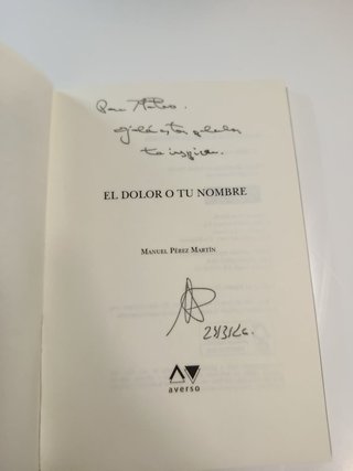 El dolor o tu nombre Perez Martin firmado