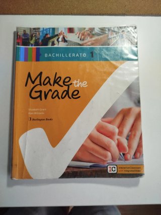 Libro Inglés 1º Bachillerato Make the Grade