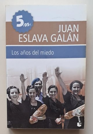 Libro Los años del miedo. Autor Juan Eslava Galán.