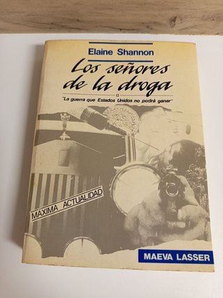 Los señores de la droga "la guerra que los Esta...
