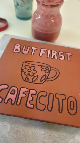 Azulejo artesanal - But First Cafecito