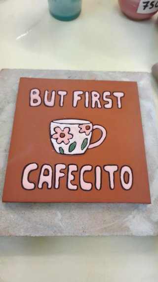 Azulejo artesanal - But First Cafecito