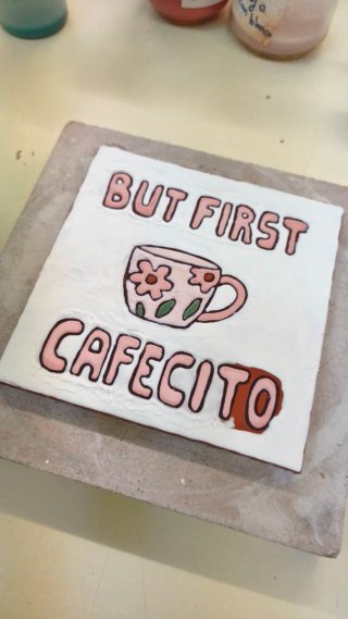 Azulejo artesanal - But First Cafecito