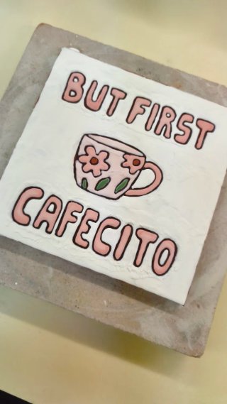 Azulejo artesanal - But First Cafecito