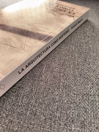 La arquitectura como misterio : sobre el oficio...