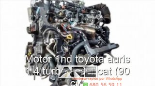 motor 1ND-TV Toyota Auris 1.4 D-4D diés Ref:358541