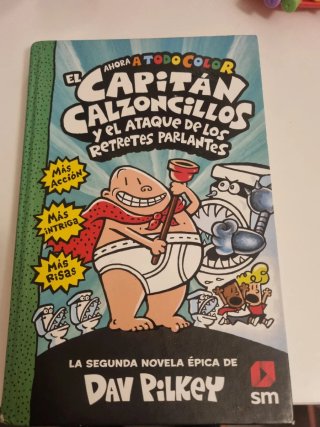 Capitan Calzoncillos y los retretes parlantes.