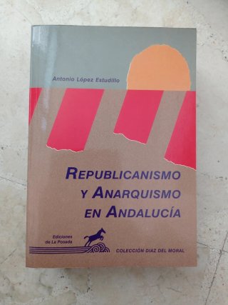Republicanismo y anarquismo en Andalucía