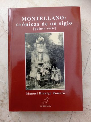 Montellano: Crónicas de un siglo (quinta serie)