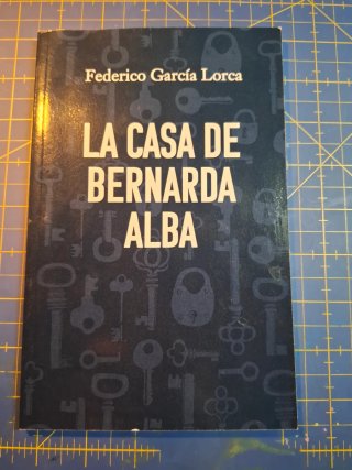 LA CASA DE BERNARDA ALBA: Edición para ESO y Bach