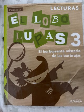 El lobo lupas, 3 Primaria el burbujeante mister...