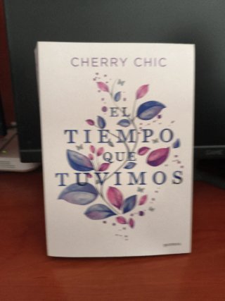 El Tiempo Que Tuvimos / The Time We Had