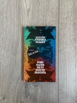 Cómo hacer de tu hijo un fascista