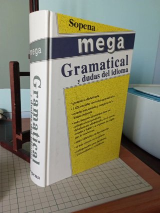 Mega gramatical y dudas del idioma. SOPENA.