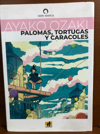 PALOMAS, TORTUGAS Y CARACOLES