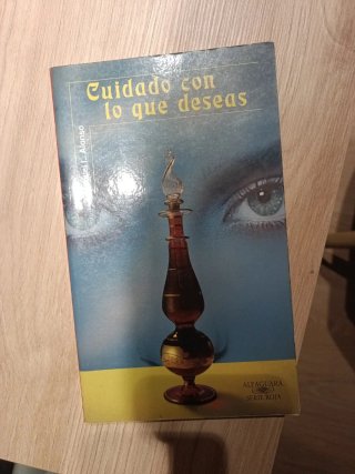 Cuidado con lo que deseas