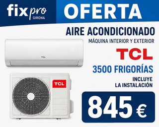 Oferta aire acondicionado TCL 3500 frigorías + ins
