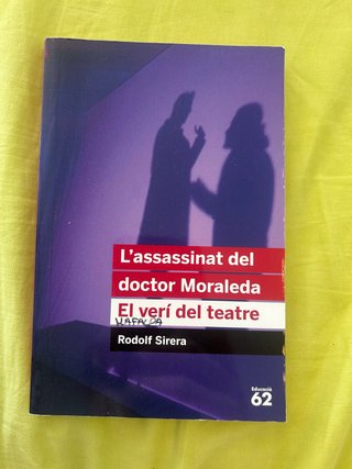 L'assassinat del doctor Moraleda. El verí del t...