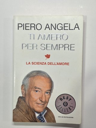 Ti amerò per sempre. La scienza dell'amore