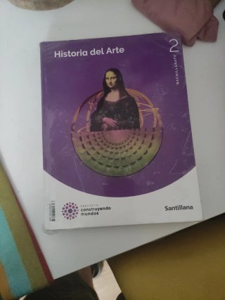 HISTORIA DEL ARTE 2 BTO CONSTRUYENDO MUNDOS