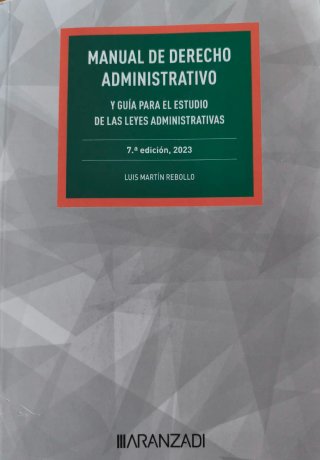 Manual de derecho administrativo y guía para el...