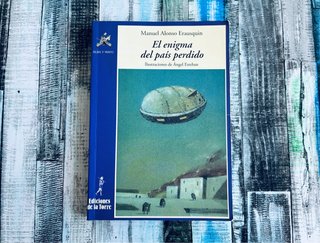 El Enigma Del País Perdido Manuel Alonso Erausquin