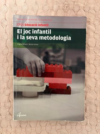 El joc infantil i la seva metodologia