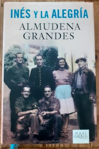 Almudena Grandes, Inés y la alegría y más...