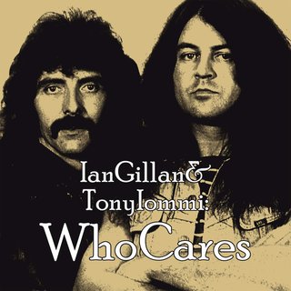 Ian Gillan & Tony Iommi - Who Cares CD