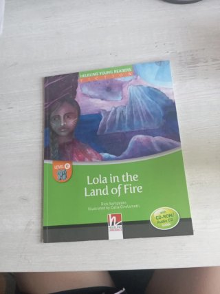 Lola and the Land of Fire. Young Readers. Con C...