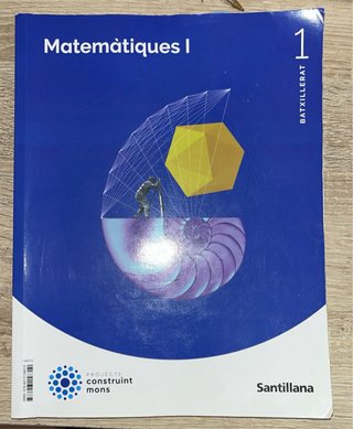 Matemàtiques I 1 Batxillerat : Projecte constru...
