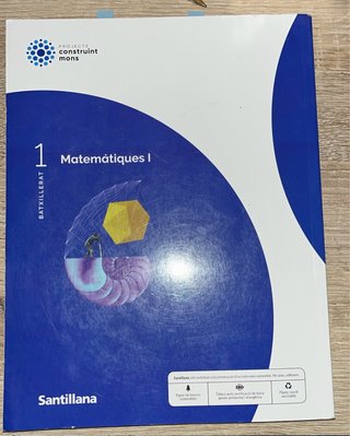 Matemàtiques I 1 Batxillerat : Projecte constru...