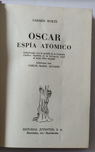 Libro Juvenil OSCAR ESPIA ATÓMICO de Carmen Kurtz