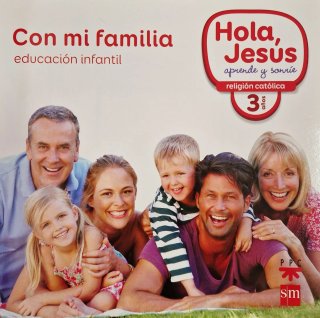 Religión católica. 3 años. Hola, Jesús: aprende...