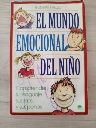 El mundo emocional del niño Comprender su lengu...