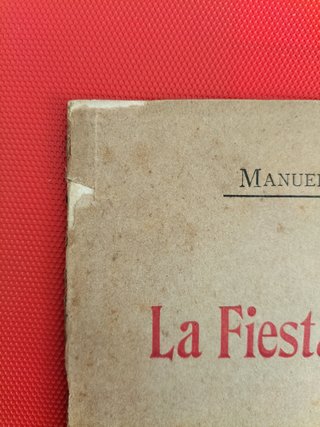 LA FIESTA NACIONAL, Manuel Machado