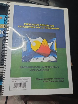 Ejercicios resueltos Estadística En la Ingeniería
