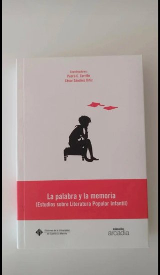 La palabra y la memoria estudios sobre literatu...